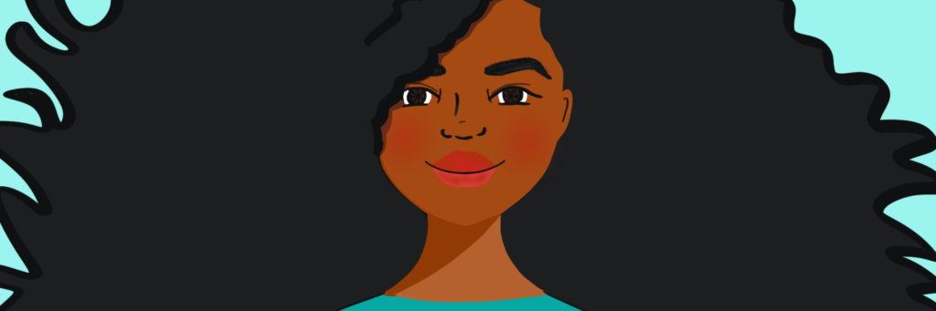 Zeichnung, Schwarze Frau mit schwarzen offenen Haaren nach vorne blickend, lächelnd, wirkt zuversichtlich.